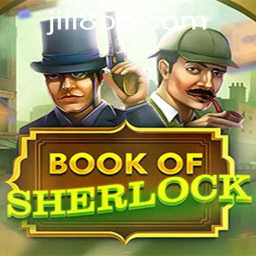 Unveiling the Mysteries of BookOfSherlock: A Deep Dive into Jili8's Thrilling Adventure